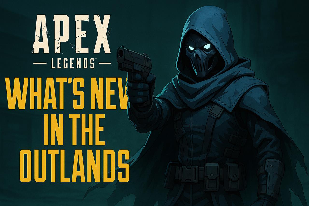 Apex legends news - what’s new in the outlands
